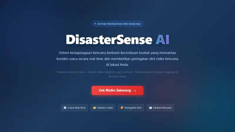 Halaman utama DisasterSense AI dengan tombol cek risiko dan ringkasan fitur